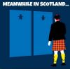 Filename : Meanwhile-in-scotland.jpg
Filesize : 38KB
Dimensions : 720x719
Date added : Jun 26, 2014 Meanwhile-in-scotland.jpg